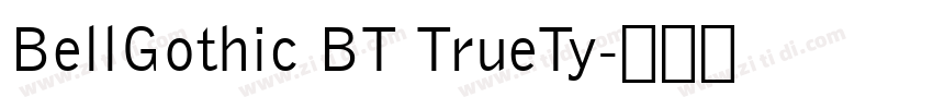 BellGothic BT TrueTy字体转换